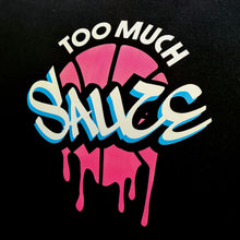 Too Much Sauce Mens T-Shirt