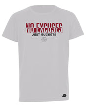 No Excuses Just Buckets Performance T-Shirt