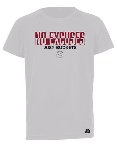 No Excuses Just Buckets Performance T-Shirt