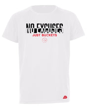 No Excuses Just Buckets Performance T-Shirt