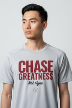 Chase Greatness Not Hype Performance T-Shirt