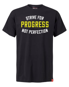 Strive For Progress Not Perfection Black T-Shirt