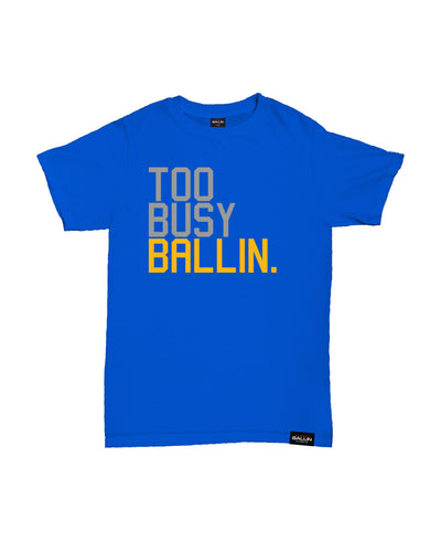 Too Busy Ballin Kids Royal Blue T-Shirt