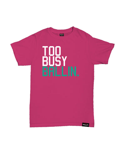 Too Busy Ballin Kids Sorbet T-Shirt