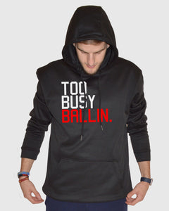 Too Busy Ballin Performance Black Hoodie