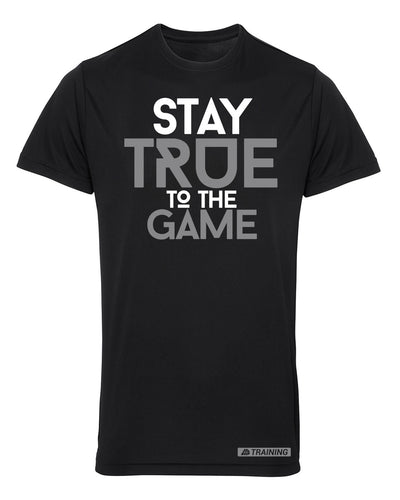 Stay True To The Game Performance T-Shirt