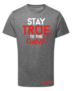 Stay True To The Game Performance T-Shirt