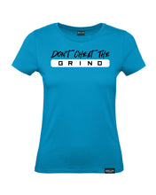 Don't Cheat The Grind V3 Womens T-Shirt