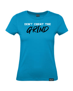 Don't Cheat The Grind V4 Aqua Womens T-Shirt