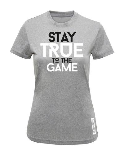 Stay True To The Game Womens Performance T-Shirt